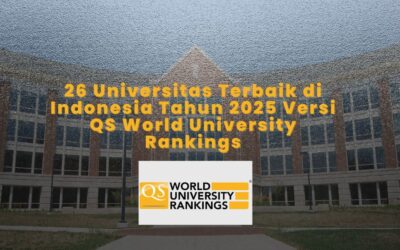 26 Universitas Terbaik di Indonesia Tahun 2025 Versi QS World University Rankings