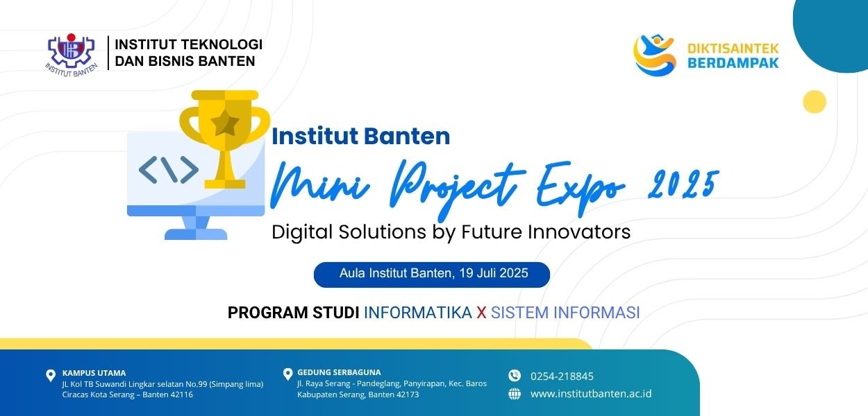 Institut Banten Mini Project Expo 2025 Digital Solutions by Future Innovators